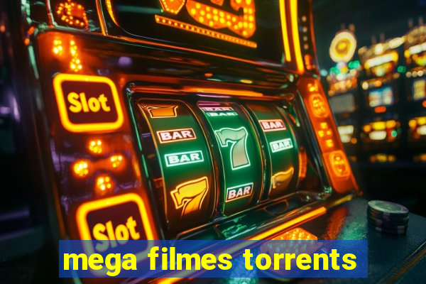 mega filmes torrents